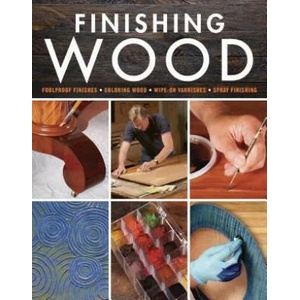 Finishing Wood | Editors of Fine Woodworking (ISBN: 9781631868931)