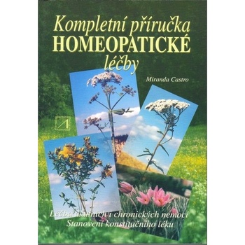 Kompletní příručka homeopatické léčby Miranda Castro