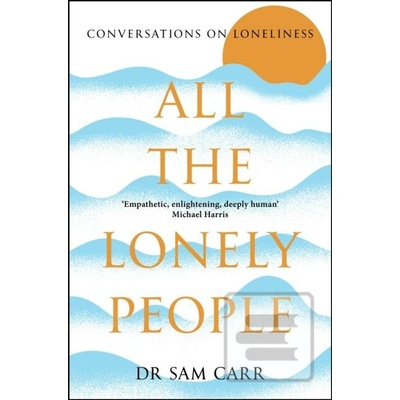 All the Lonely People - Sam Carr