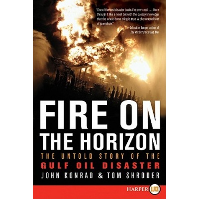Fire on the Horizon LP: The Untold Story of the Gulf Oil Disaster | Tom Shroder, John Konrad