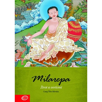 Milarepa - Život a osvícení