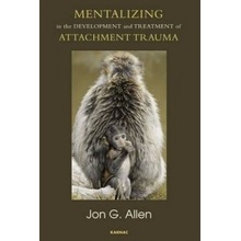 Mentalizing in the Development and Treat - J. Allen