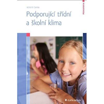 Podporující třídní a školní klima - Robert Čapek