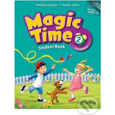 Magic Time Second Edition 2 Student´s Book with Student Audio CD - KAMPA, K., VILINA, Ch.
