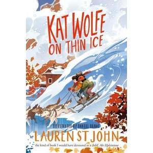 Kat Wolfe on Thin Ice | Lauren St John (ISBN: 9781509874279)