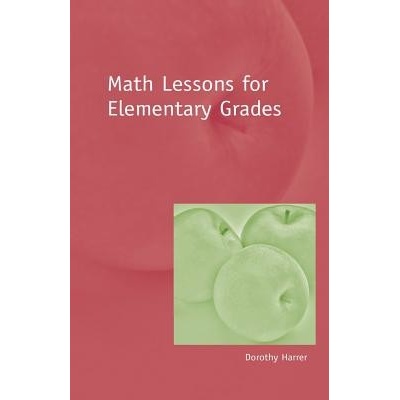 Math Lessons for Elementary Grades Harrer DorothyPaperback