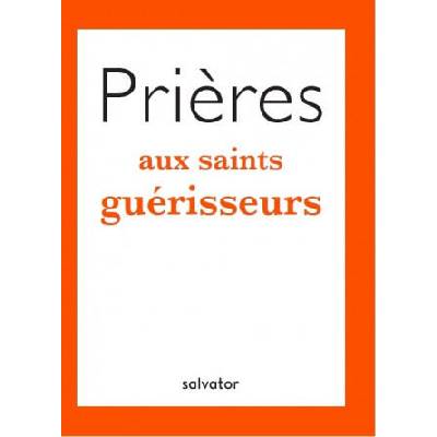 Prières aux saints guérisseurs | TERRANI, Charpentier de Beauviller (TR