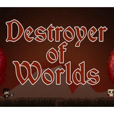 Destroyer of Worlds