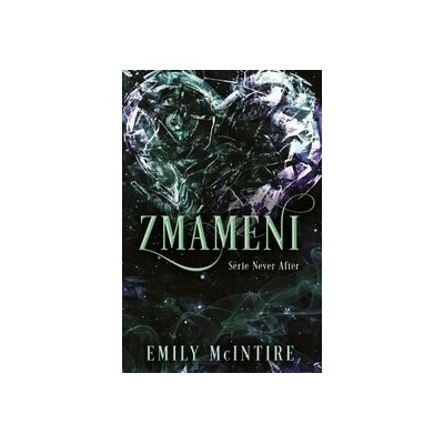Zmámeni - Emily McIntire