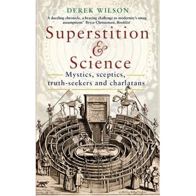 Superstition and Science Wilson Mr Derek