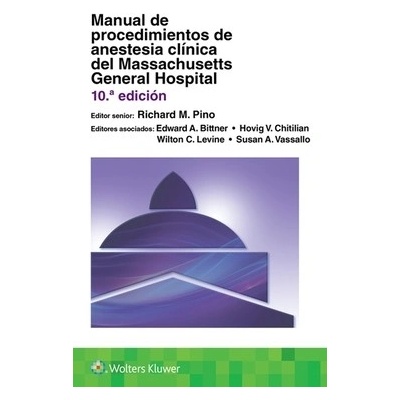 Manual de Procedimientos de Anestesia Clnica del Massachusetts General Hospital Pino Richard M.Paperback