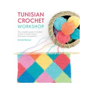Tunisian Crochet Workshop (ISBN: 9781446306611)
