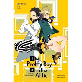 Pretty Boy Detective Club, Volume 3: The Pretty Boy in the Attic NisioisinPaperback