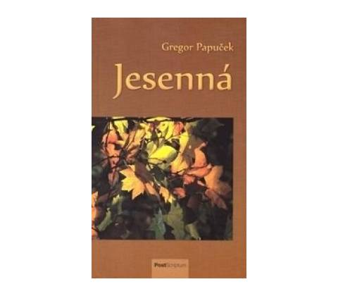 Jesenná - Gregor Papuček
