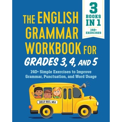 The English Grammar Workbook for Grades 3, 4, and 5 Rees Shelly Med