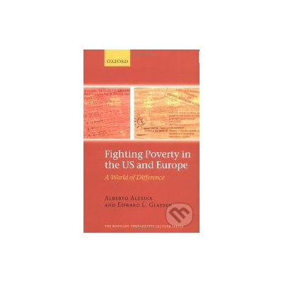 Fighting Poverty in the US and Europe - Alberto Alesina, Edward Glaeser