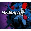 Mr. Shifty