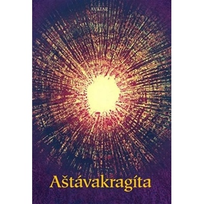 Aštávakragíta. Jak číst Aštávakragítu - Eduard Tomáš, Aštávakra - Avatar