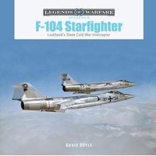 F-104 Starfighter: Lockheed's Sleek Cold War Interceptor