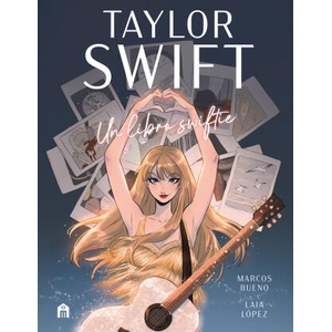 Taylor Swift. Un libro swiftie | Marcos Bueno Sánchez, Laia López (2024)
