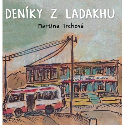 Deníky z Ladakhu - Martina Trchová