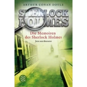 Die Memoiren des Sherlock Holmes | Arthur Conan Doyle, Henning Ahrens (ISBN: 9783596035618)