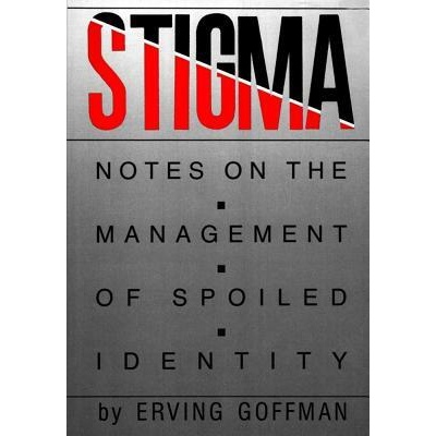 Stigma Notes on Management | Goffman