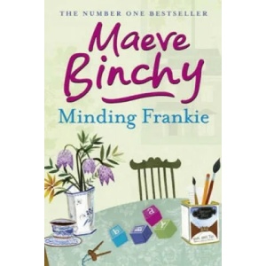 Minding Frankie | Maeve Binchy (ISBN: 9781409117919)