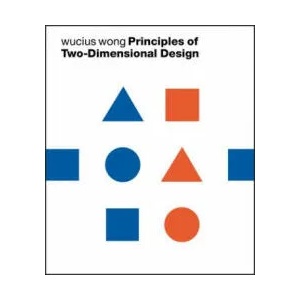 Principles of Two-Dimensional Design | Wucius Wong (ISBN: 9780471289609)