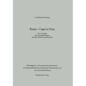 Roma -- Caput Et Fons | Arnold Angenendt, Rudolf Schieffer (2012)