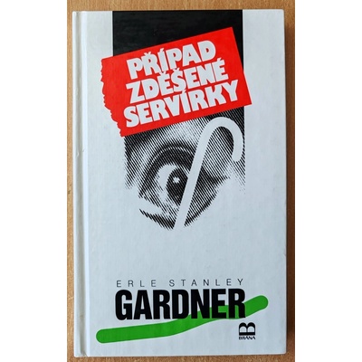 Perry Mason 77. Případ zděšené servírky, Erle Stanley Gardner