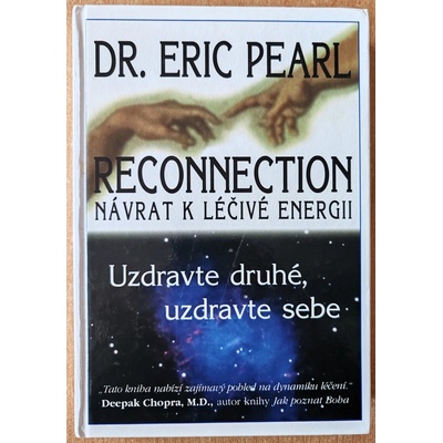 Reconnection - uzdravte druhé, uzdravte sebe Pearl Eric Dr.