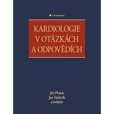 Kardiologie v otázkách a odpovědích - Jiří Plášek