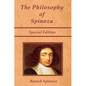 The Philosophy of Spinoza - Special Edition: On God, on Man, and on Man's Well Being | Benedictus de Spinoza, Joseph Ratner, Shawn Conners (2010)