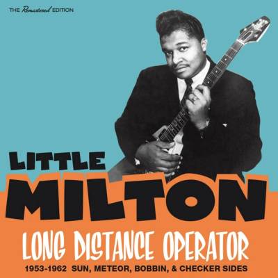 Long Distance Operator 1953-1962: Sun Meteor Bobbin & Checker Sides - Little Milton CD