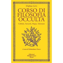 Corso di filosofia occulta. Cabbala, Tarocchi, magia, talismani