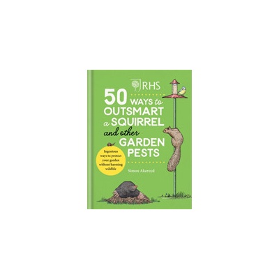 RHS 50 Ways to Outsmart a Squirrel & Other Garden Pests