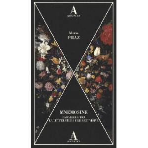 Mnemosine. Parallelo tra la letteratura e le arti visive | Mario Praz (2023)