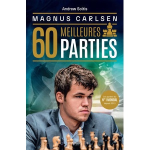 Magnus Carlsen - Ses 60 meilleures parties | Andrew Soltis (2025)