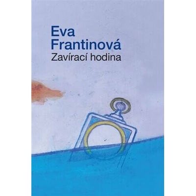 Zavírací hodina - Eva Frantinová