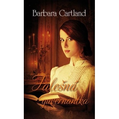 Falešná guvernantka - Barbara Cartland