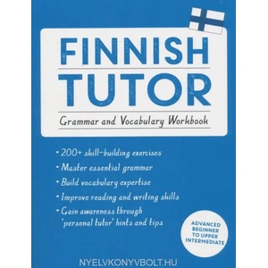 Finnish Tutor: Grammar and Vocabulary Workbook (Learn Finnish with Teach Yourself) | Riitta-Liisa Valijarvi (ISBN: 9781473617438)