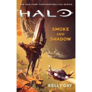 Halo: Smoke and Shadow: Volume 19 | Kelly Gay (ISBN: 9781501155406)