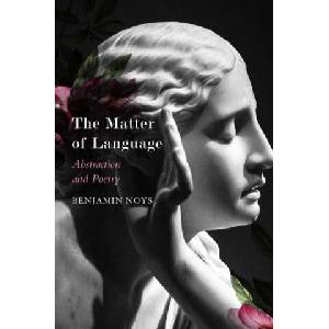 Matter of Language - Abstraction and Poetry | Benjamin Noys (2023)