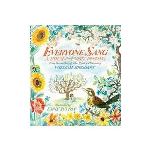 Everyone Sang: A Poem for Every Feeling | Emily Sutton (ISBN: 9781406393613)