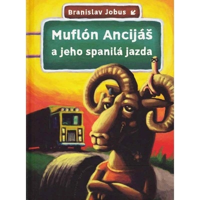 Muflón Ancijáš a jeho spanilá jazda - Branislav Jobus