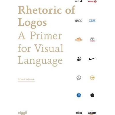 Rhetoric of Logos: A Primer for Visual Langua- Eduard Helmann