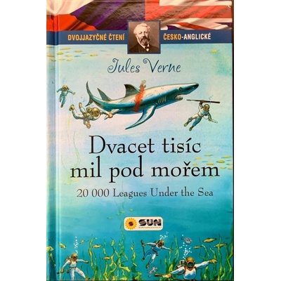 Dvacet tisíc mil pod mořem - Dvojjazyčné čtení Č-A - Jules Verne