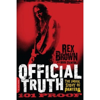 Official Truth, 101 Proof - Rex Brown