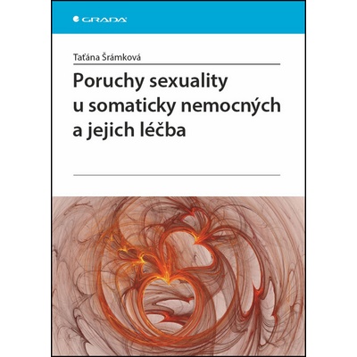 Poruchy sexuality u somaticky nemocných a jejich léčba